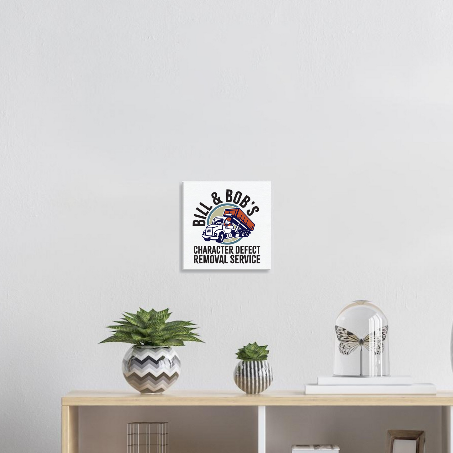 Bill & Bob's Character Defect Removal Service Sobriety Gifts | Wall Art