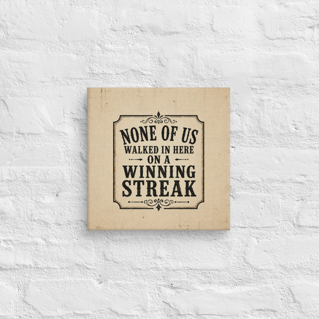 None Of Us Walked In Here On A Winning Streak Vintage Sober Lifestyle