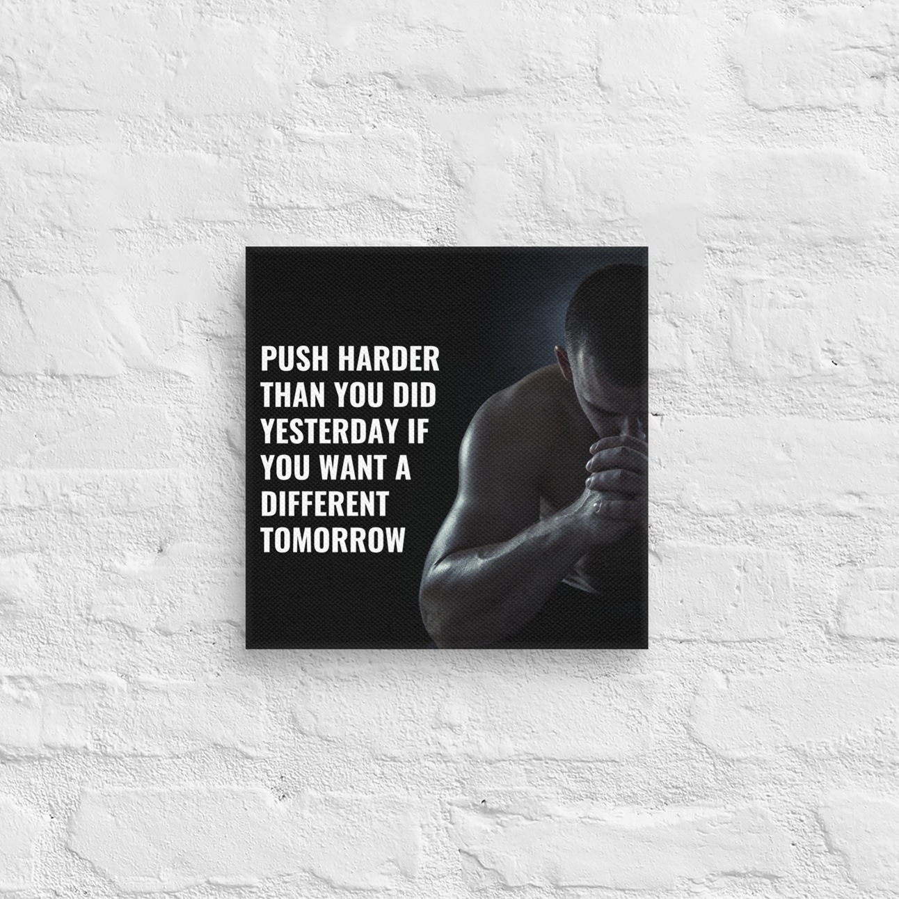 Push Harder Than You Did Yesterday If You Want A Different Tomorrow