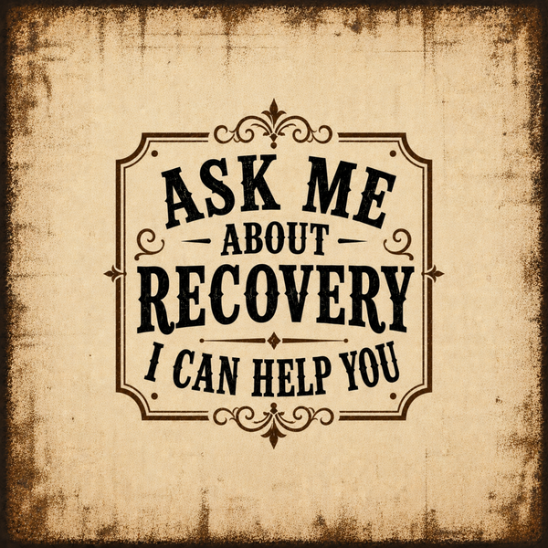 Ask Me About Recovery I Can Help You Vintage Sober Lifestyle