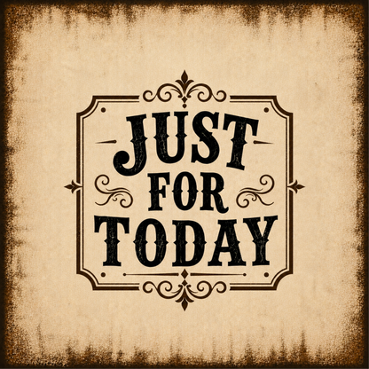 Just For Today (TRY) Retro Vintage Wall Art Sober Lifestyle