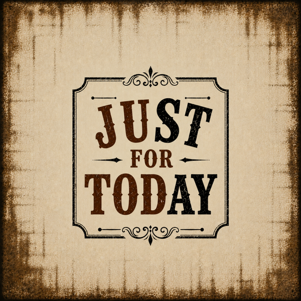 Just For Today (STAY) Vintage Wall Art Sober Lifestyle