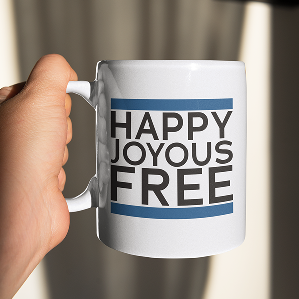 Happy Joyous Free Addiction Recovery Sobriety Gifts Mug