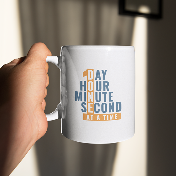 1 Day Hour Minute Second At A Time Sobriety Gifts Mug