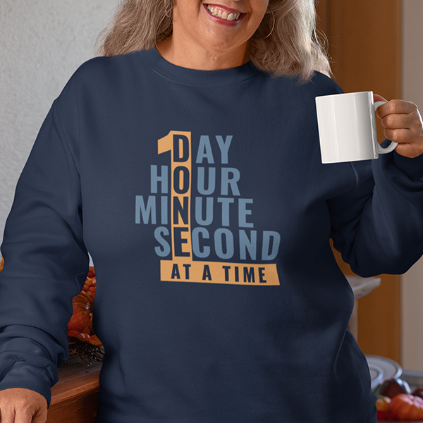 1 Day Hour Minute Second At A Time Apparel