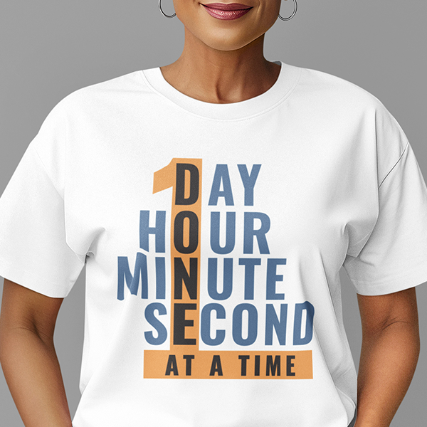 1 Day Hour Minute Second At A Time Apparel