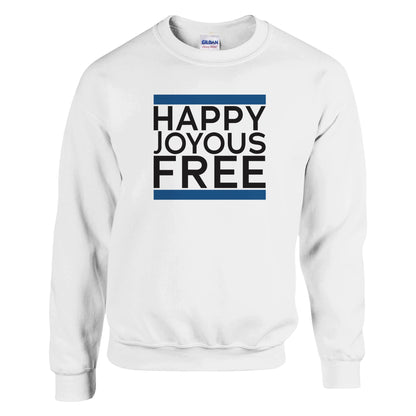Joyous Free Premium Sober Apparel | Sweatshirt White