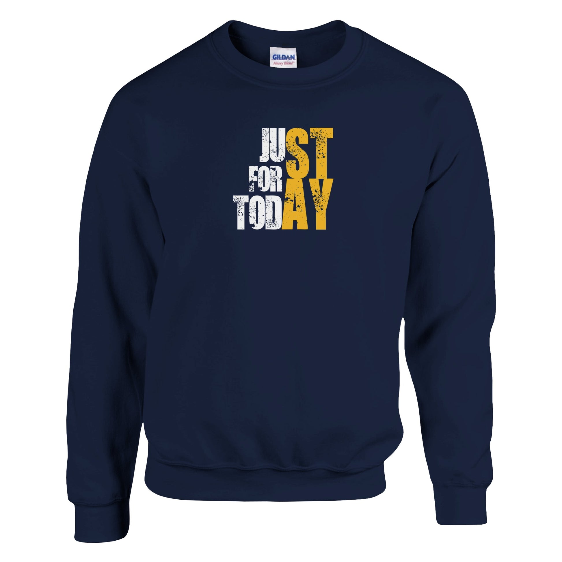 Just For Today STAY Premium Sober Apparel | Sweatshirt Navy