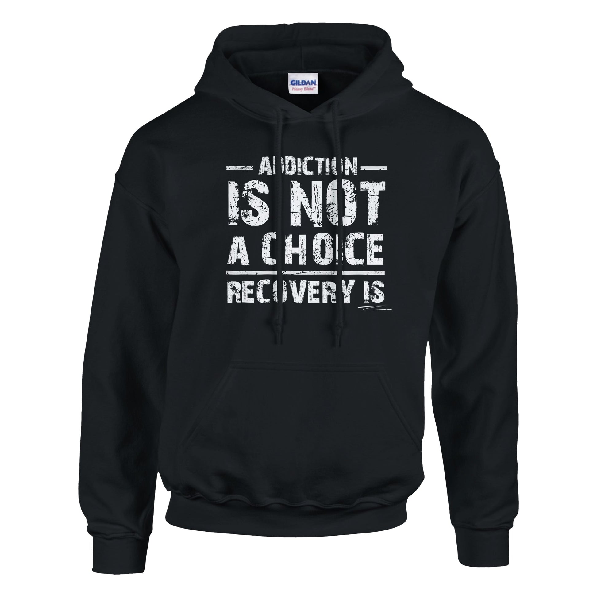 Addiction Is Not A Choice Premium Sober Apparel | Hoodie | Black