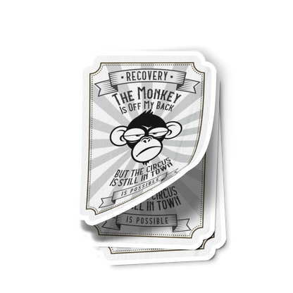 The Monkey Is Off My Back....But The Circus Is Still In Town Merch