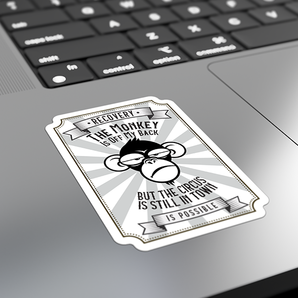 The Monkey Is Off My Back....But The Circus Is Still In Town Merch