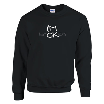 I'M brOKen Premium Sober Apparel Sweatshirt Black