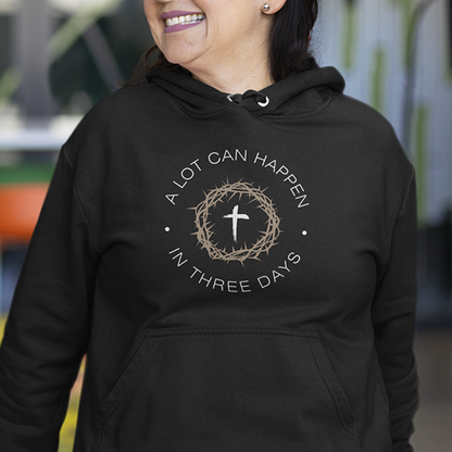A Lot Can Happen In Three Days Premium Sober Apparel Hoodie Black