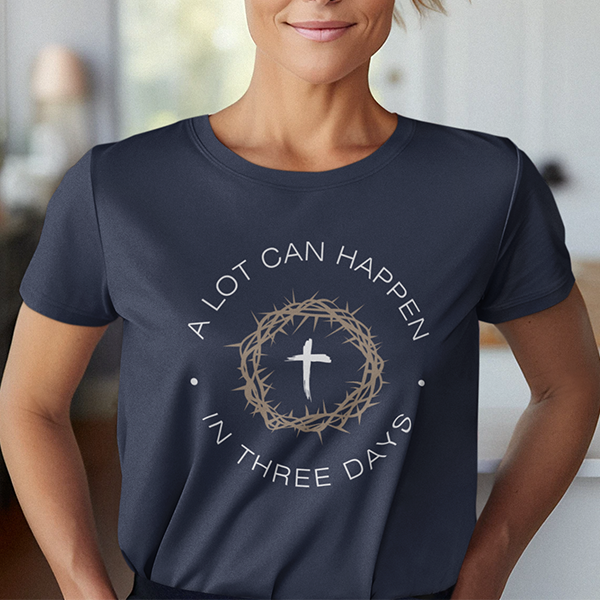 A Lot Can Happen In Three Days Premium Sober Apparel