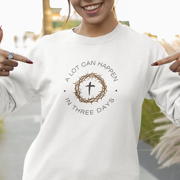A Lot Can Happen In Three Days Premium Sober Apparel Sweatshirt White