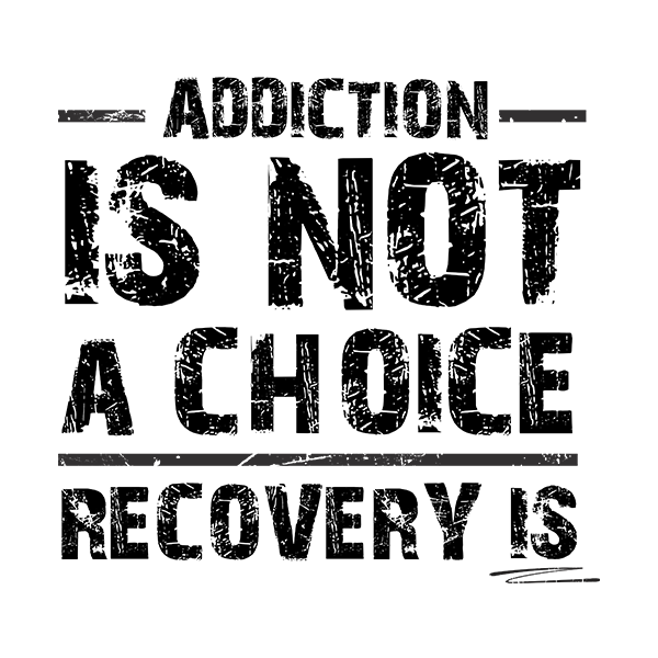 Addiction Is Not A Choice Premium Sober Apparel | Design