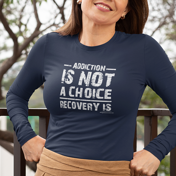 Addiction Is Not A Choice Premium Sober Apparel | Long-Sleeve | Navy