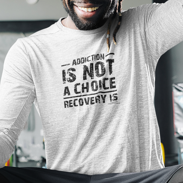 Addiction Is Not A Choice Premium Sober Apparel | Long-Sleeve | White