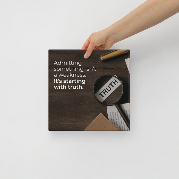 Admitting Something Isn't A Weakness Canvas Wall Art