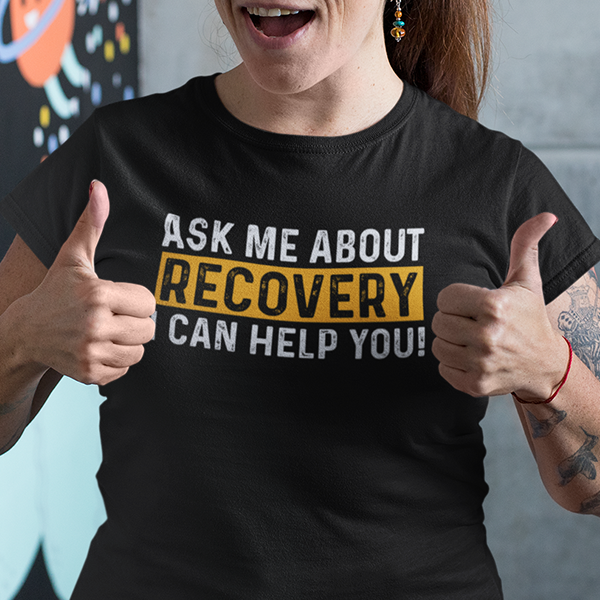 Ask Me About Recovery I Can Help You Premium Sober Apparel | T-shirt Black