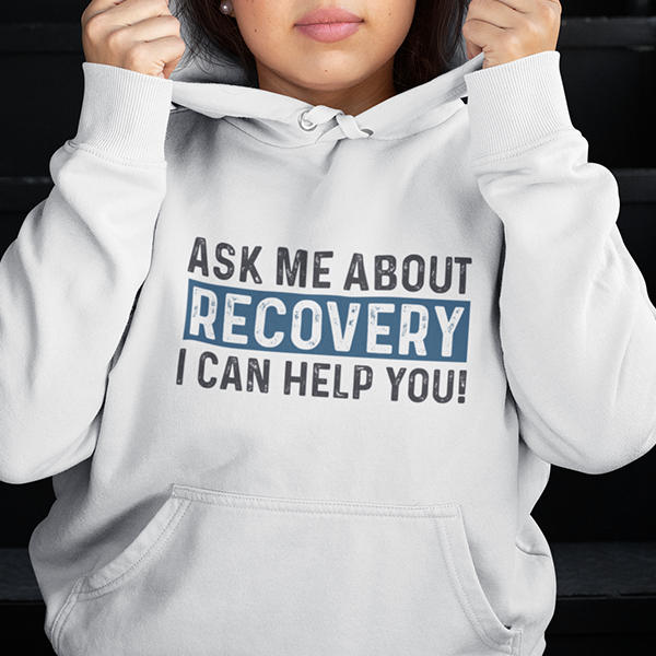 Ask Me About Recovery I Can Help You Premium Sober Apparel | Hoodie White