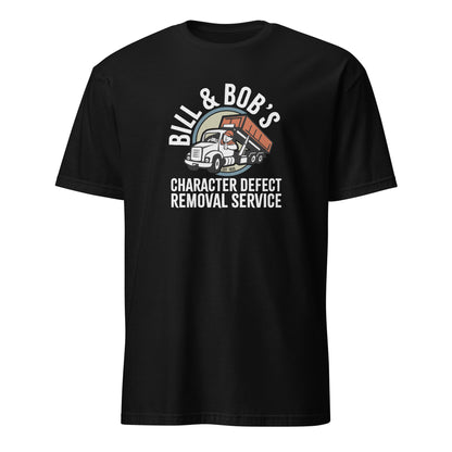 Bill & Bob's Character Defect Removal Service Apparel