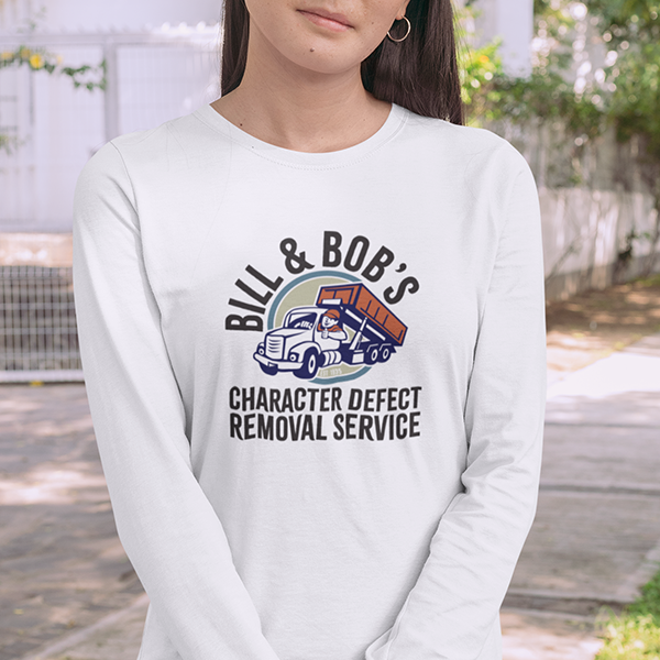 Bill & Bob's Character Defect Removal Service Apparel