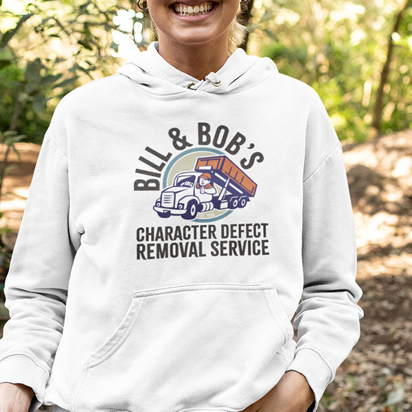 Bill & Bob's Character Defect Removal Service Apparel