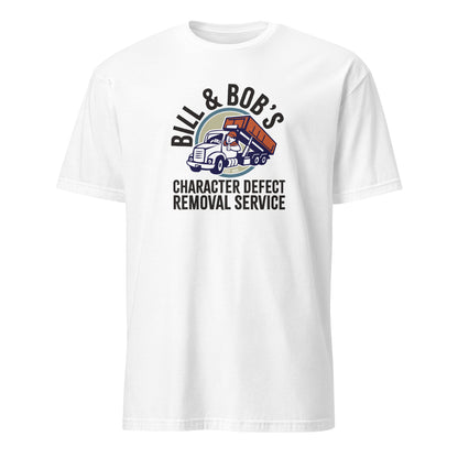 Bill & Bob's Character Defect Removal Service Apparel