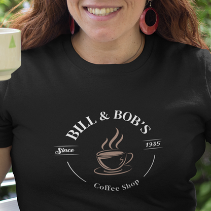 Bill & Bob's Coffee Shop Since 1935 Premium Sober Apparel | T-shirt Black