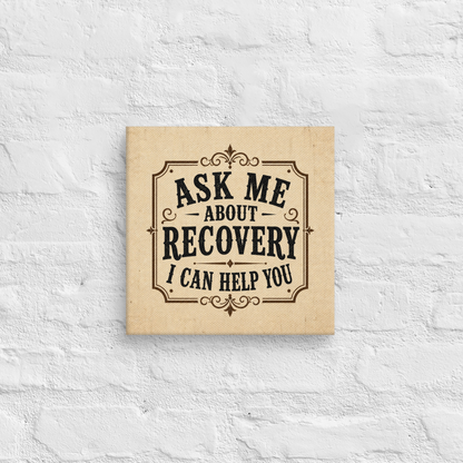 Ask Me About Recovery I Can Help You Vintage Wall Art Sober Lifestyle