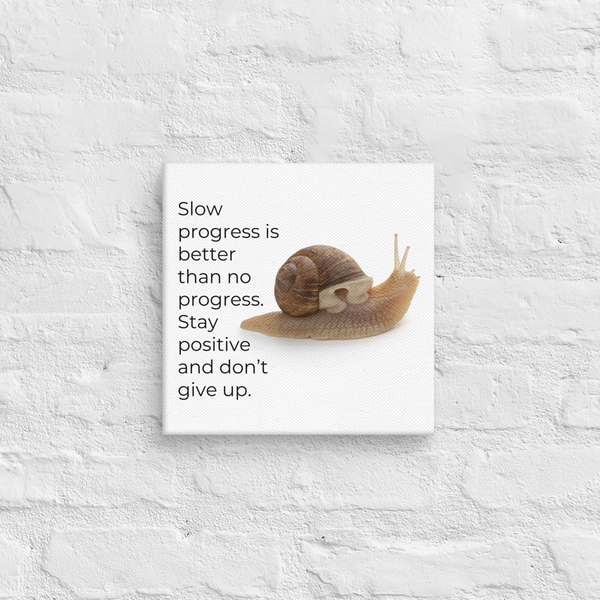 Slow Progress Is Better Addiction Recovery Canvas Wall Art