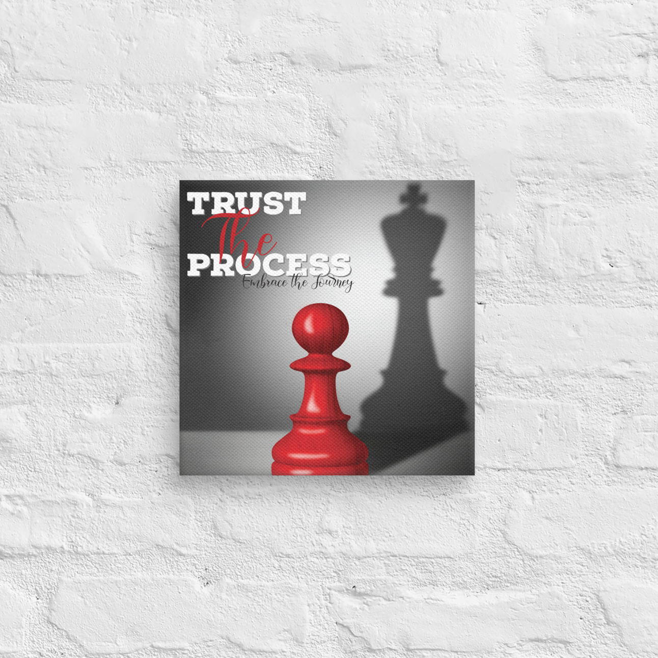 Trust The Process Embrace The Journey