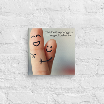 The Best Apology Is Changed Behavior