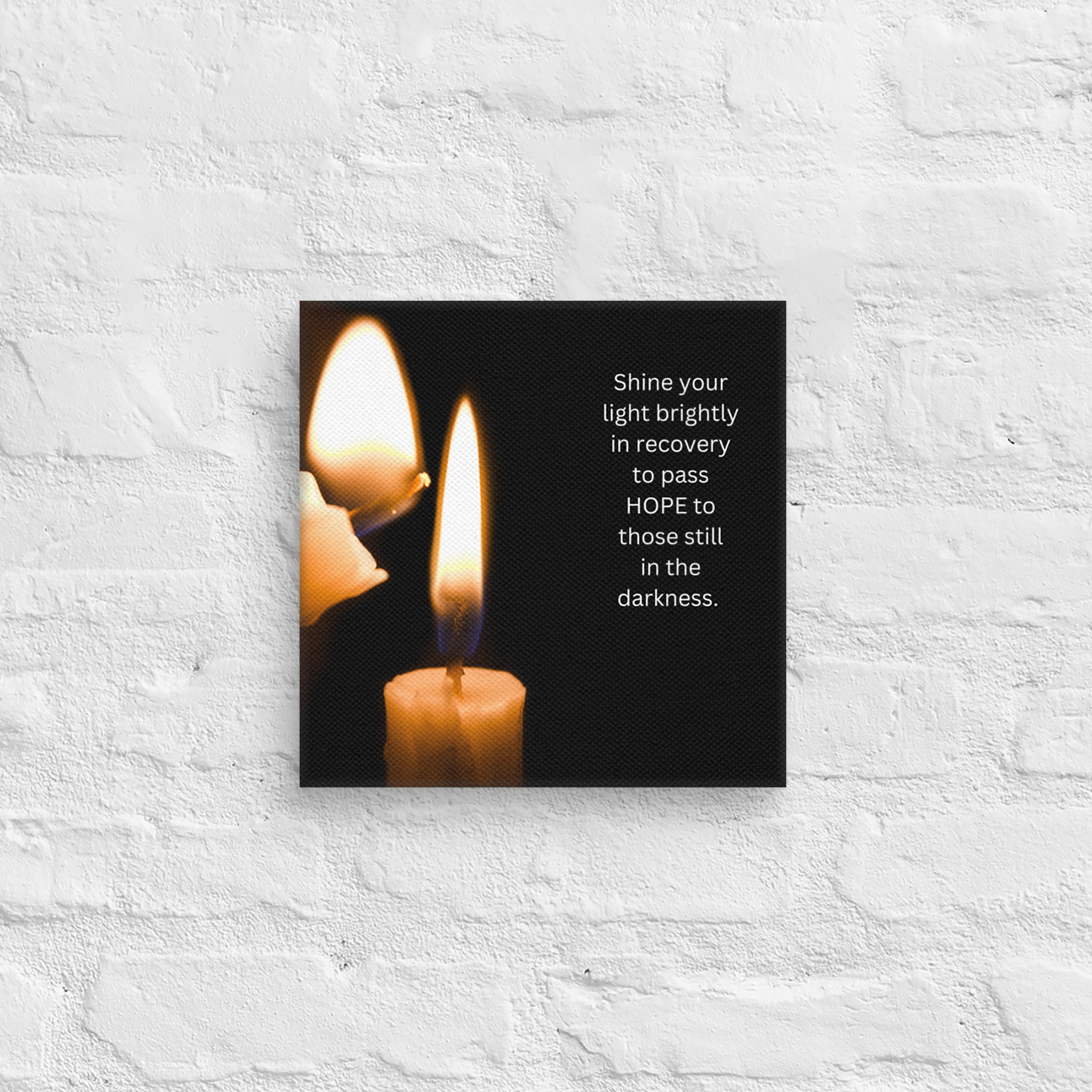 Shine Your Light Brightly In Recovery To Pass HOPE To Those Still In The Darkness