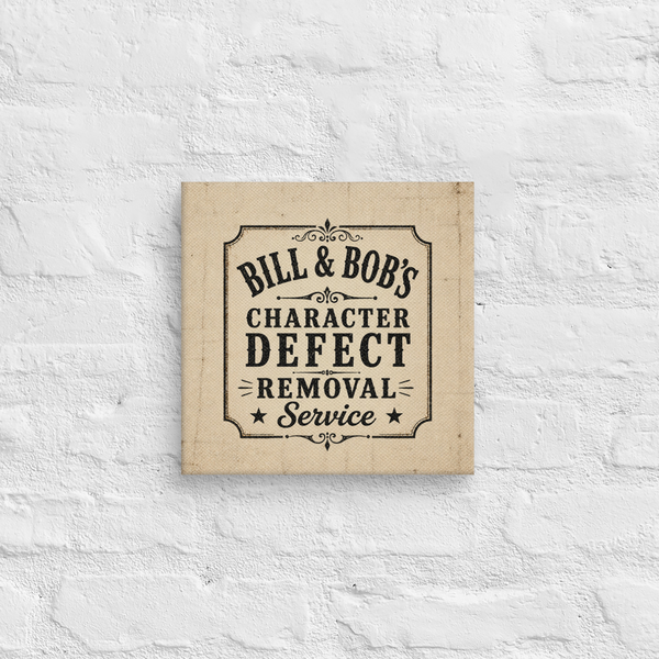 Bill  & Bob's Character Defect Removal Service Vintage Wall Art Sober Lifestyle