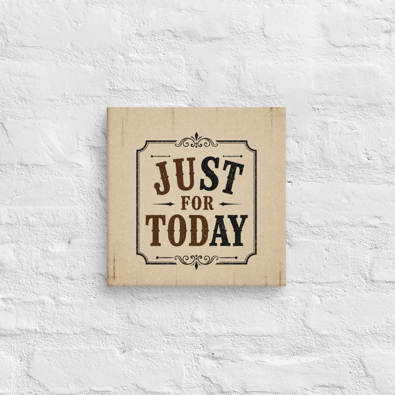 Just For Today (STAY) Vintage Wall Art Sober Lifestyle