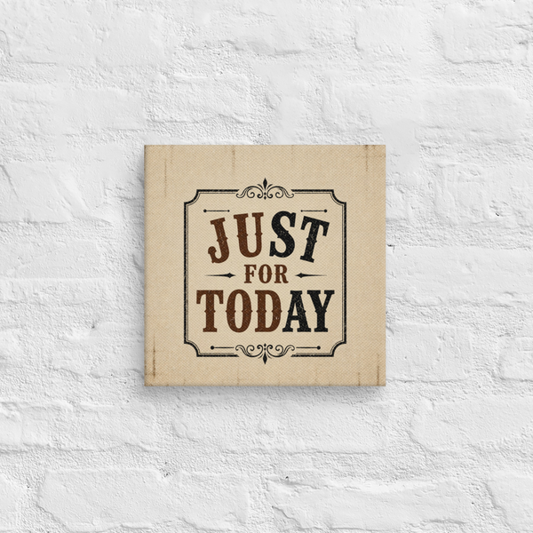 Just For Today (STAY) Vintage Wall Art Sober Lifestyle