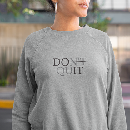 Don't Quit Premium Sober Apparel