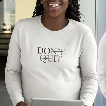 Don't Quit Premium Sober Apparel
