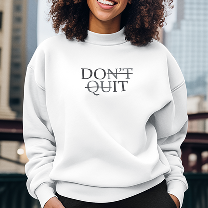 Don't Quit Premium Sober Apparel