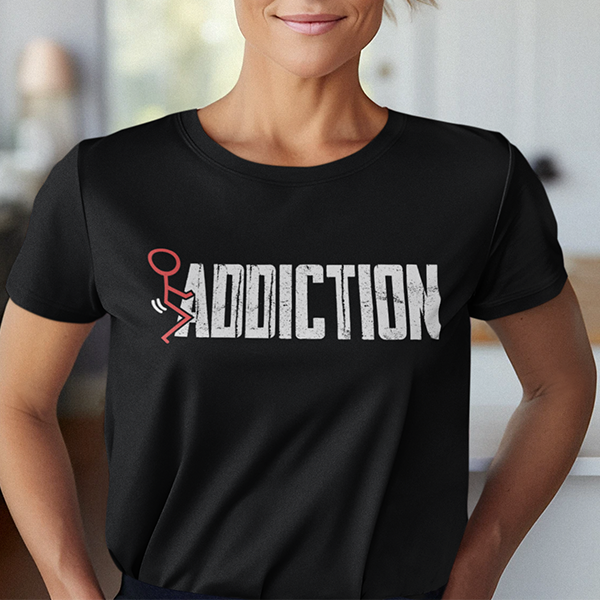 Fuck Addiction Premium Sober Apparel | T-shirt Black