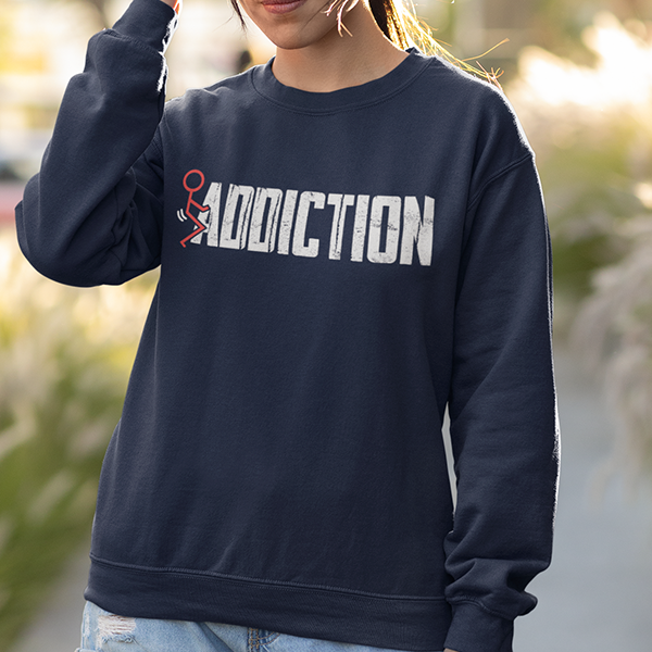 Fuck Addiction Premium Sober Apparel | Sweatshirt Navy
