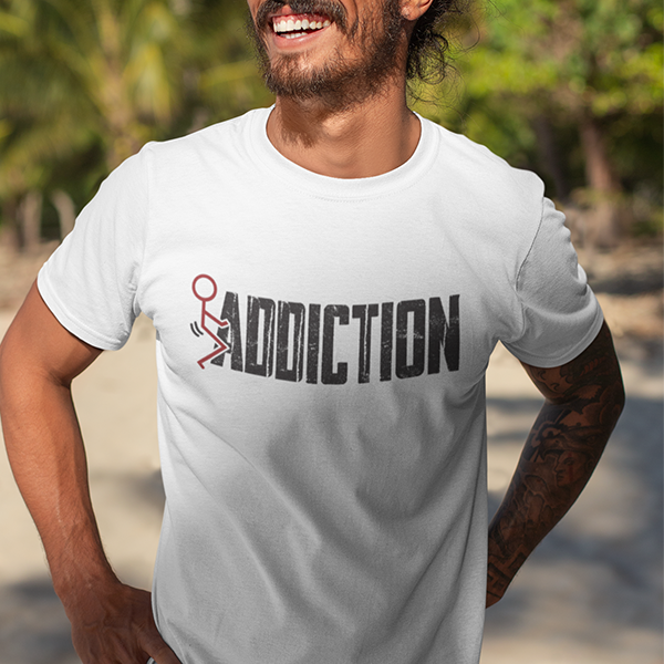 Fuck Addiction Premium Sober Apparel | T-shirt White
