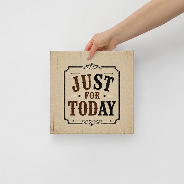 Just For Today (STAY) Vintage Wall Art Sober Lifestyle