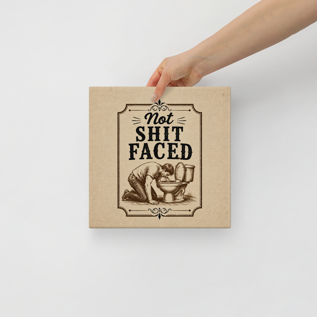 Not Shit Faced Vintage Wall Art Sober Lifestyle