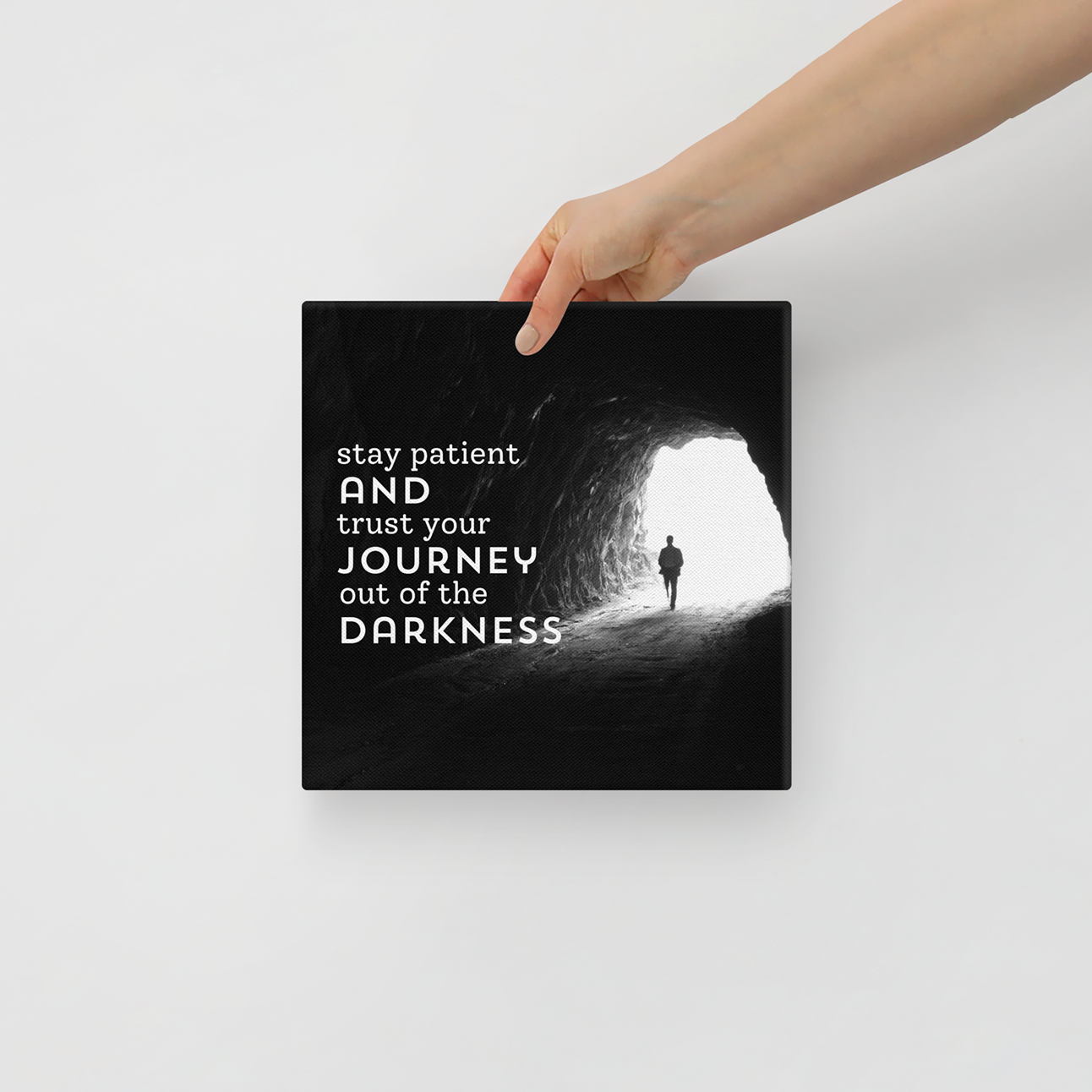 Stay Patient And Trust Your Journey Out Of The Darkness