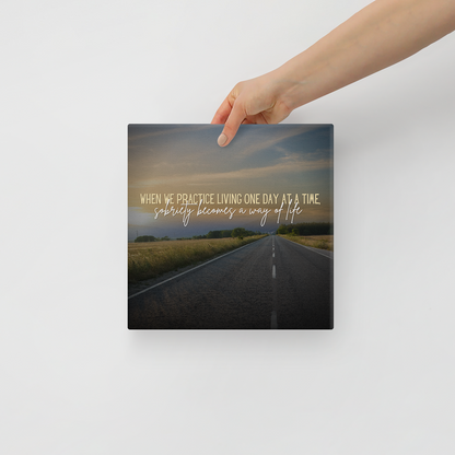 When We Practice Living One Day At A Time, Sobriety Becomes A Way Of Life