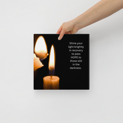 Shine Your Light Brightly In Recovery To Pass HOPE To Those Still In The Darkness