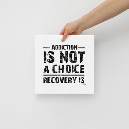 Addiction Is Not A Choice Recovery Is Sober Lifestyle